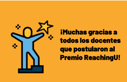 ¡Muchas gracias a todos los candidatos que postularon al premio ReachingU al Docente Uruguayo 2019!