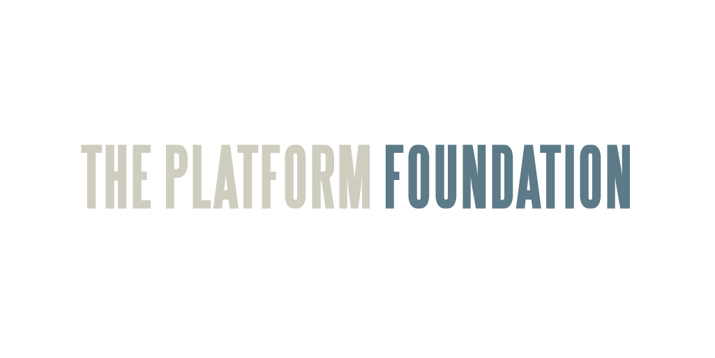 THE PLATFORM FOUNDATION