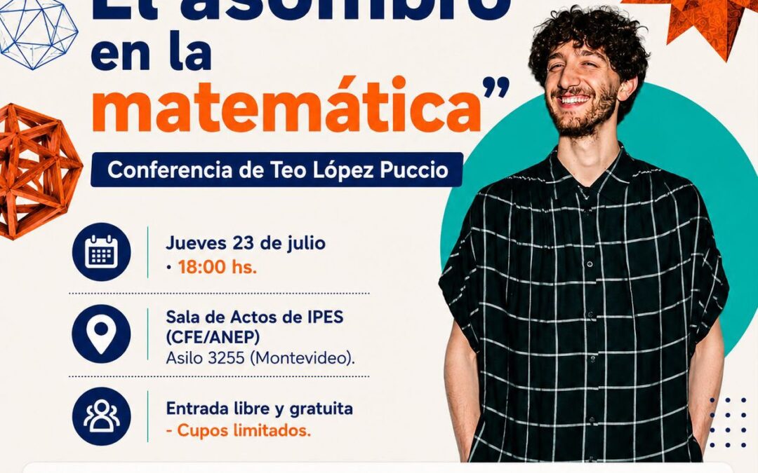 «El asombro en la matemática» – Conferencia de Teo López Puccio