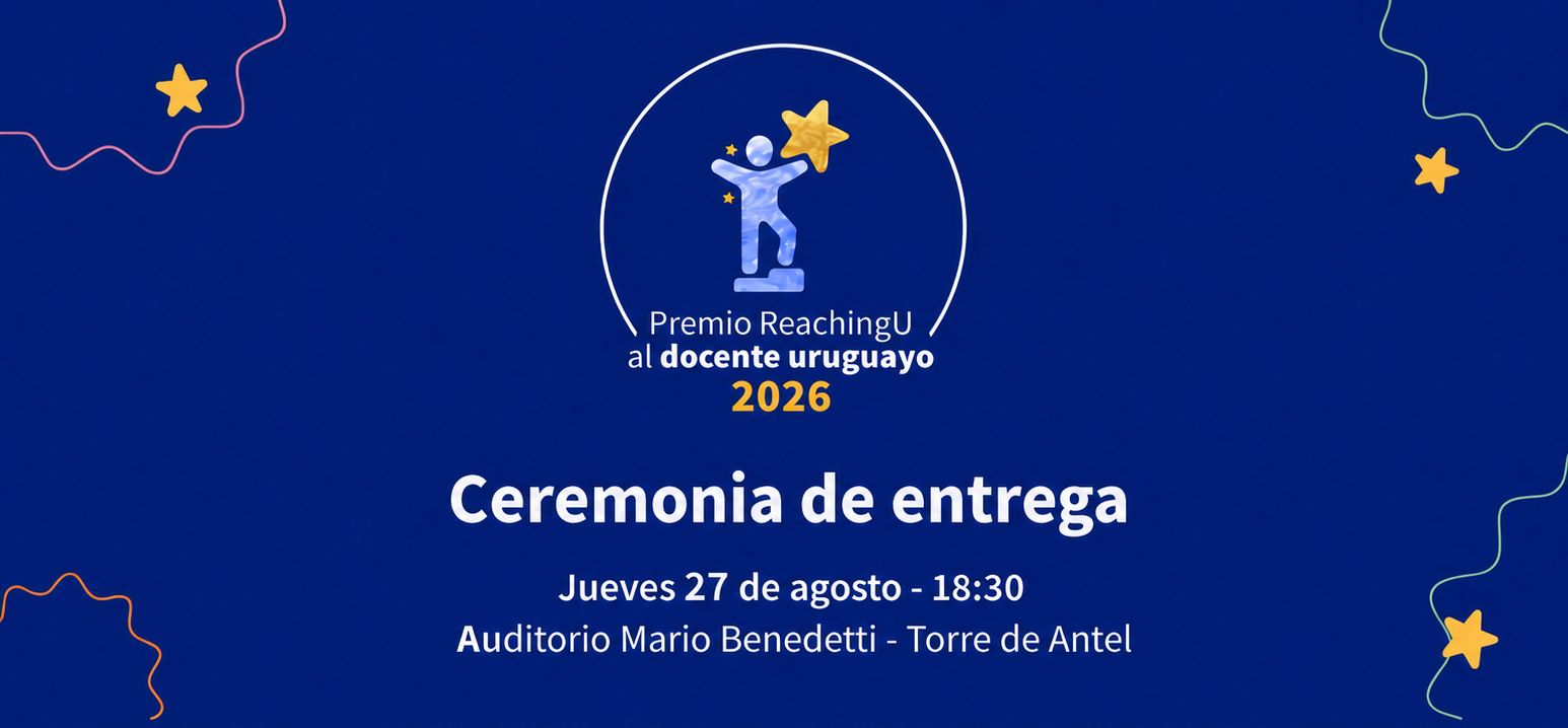 Ceremonia de entrega - Premio ReachingU al docente uruguayo 2026